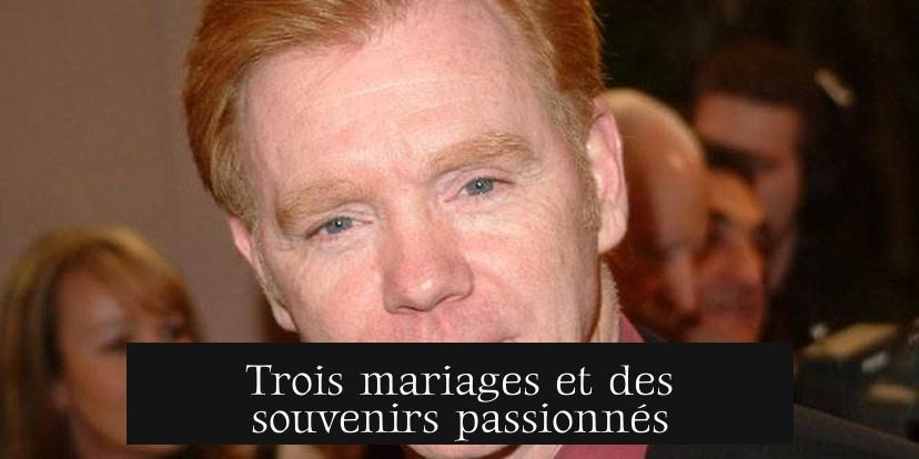 Trois mariages et des souvenirs passionnés