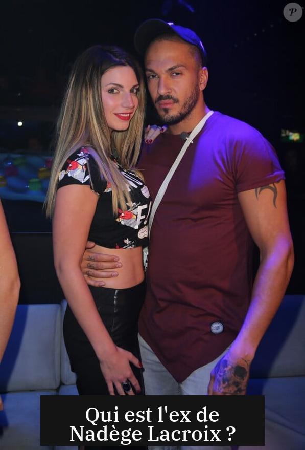 Qui est l'ex de Nadège Lacroix ?