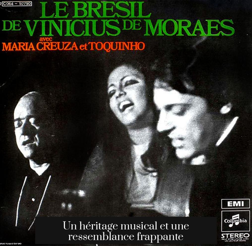 Un héritage musical et une ressemblance frappante