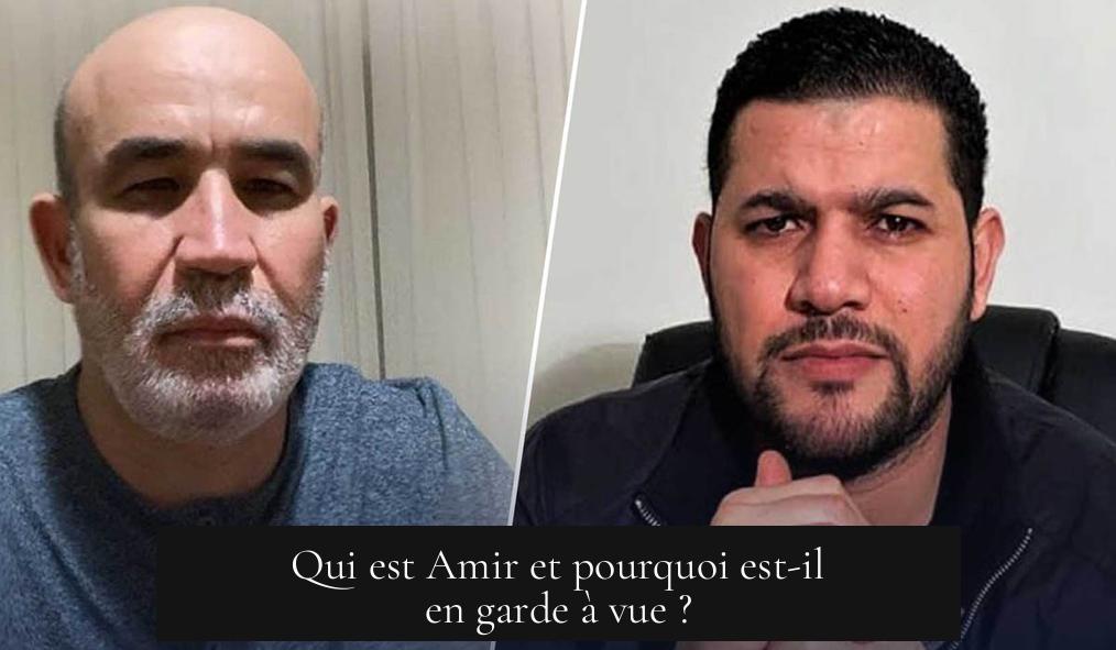 Qui est Amir et pourquoi est-il en garde à vue ?