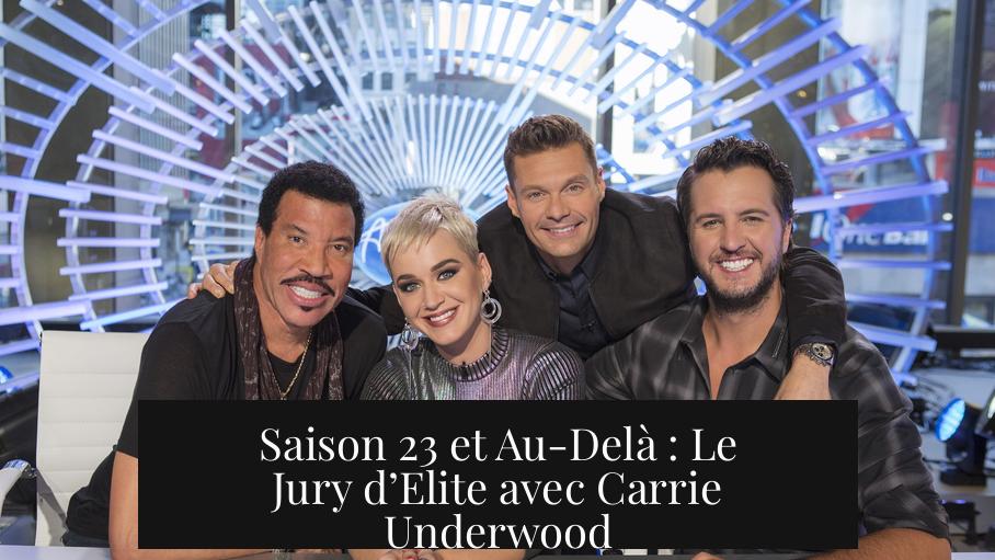 Saison 23 et Au-Delà : Le Jury d’Elite avec Carrie Underwood