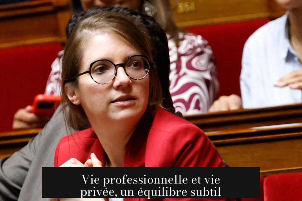 Vie professionnelle et vie privée, un équilibre subtil