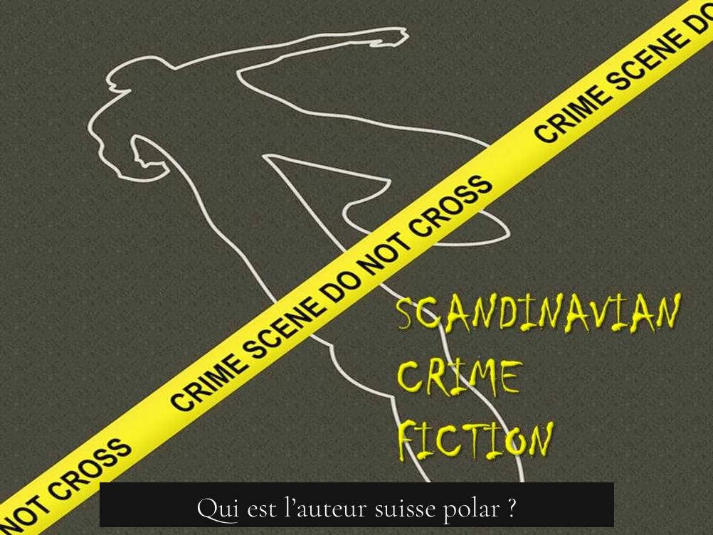 Qui est l’auteur suisse polar ?