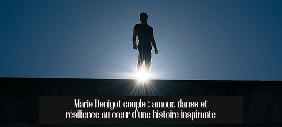 Marie Denigot couple : amour, danse et résilience au cœur d’une histoire inspirante