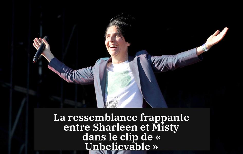 La ressemblance frappante entre Sharleen et Misty dans le clip de « Unbelievable »