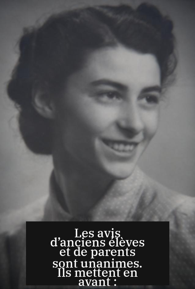 Les avis d’anciens élèves et de parents sont unanimes. Ils mettent en avant :