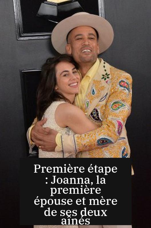 Première étape : Joanna, la première épouse et mère de ses deux aînés