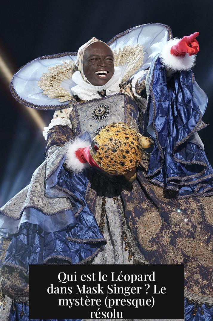 Qui est le Léopard dans Mask Singer ? Le mystère (presque) résolu
