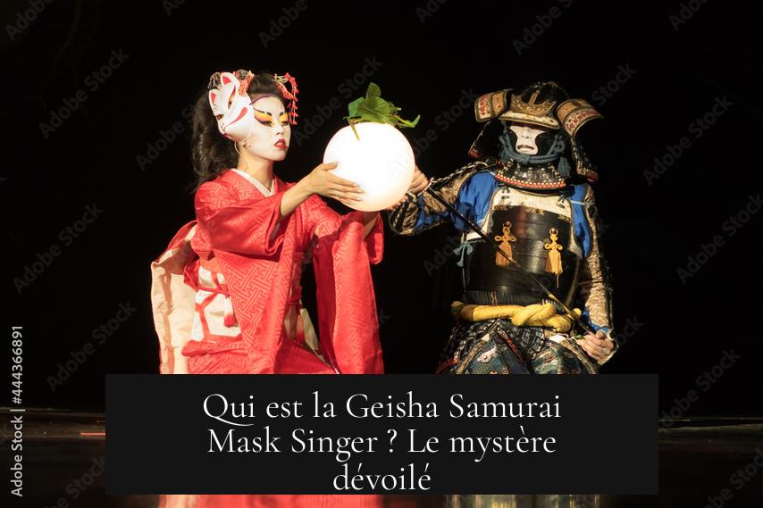 Qui est la Geisha Samurai Mask Singer ? Le mystère dévoilé