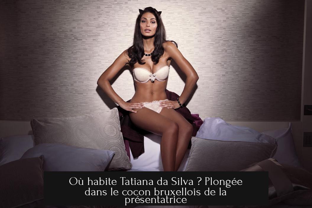 Où habite Tatiana da Silva ? Plongée dans le cocon bruxellois de la présentatrice