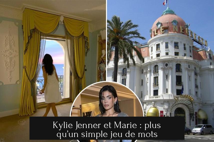 Kylie Jenner et Marie : plus qu’un simple jeu de mots