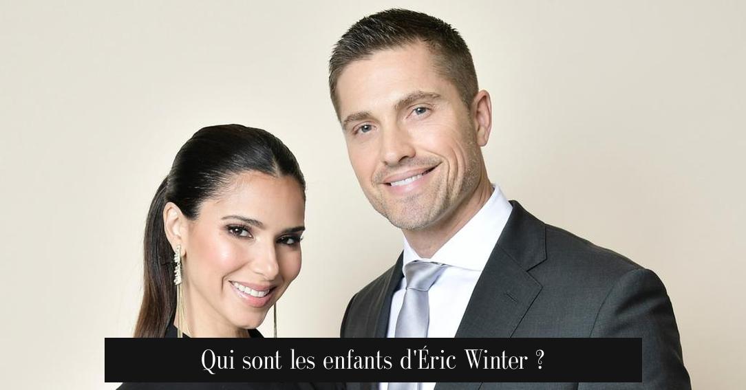 Qui sont les enfants d'Éric Winter ?