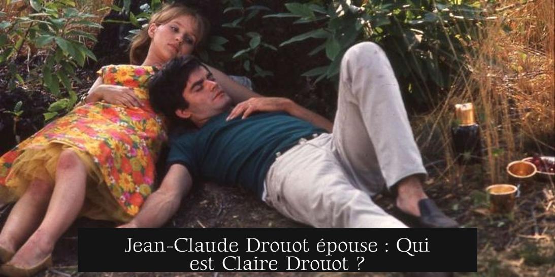 Jean-Claude Drouot épouse : Qui est Claire Drouot ?