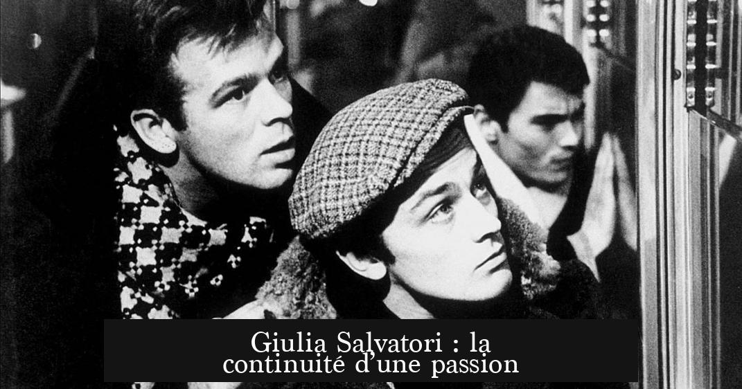 Giulia Salvatori : la continuité d’une passion