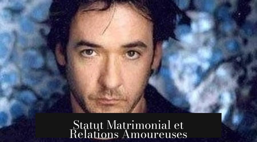 Statut Matrimonial et Relations Amoureuses