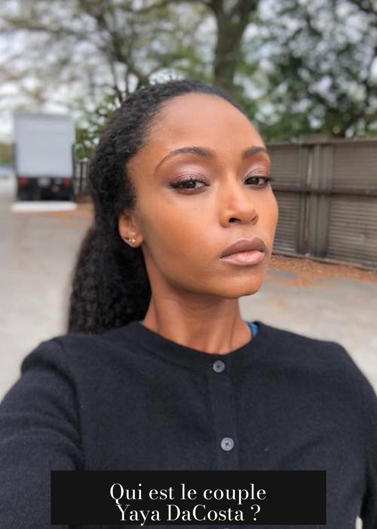 Qui est le couple Yaya DaCosta ?