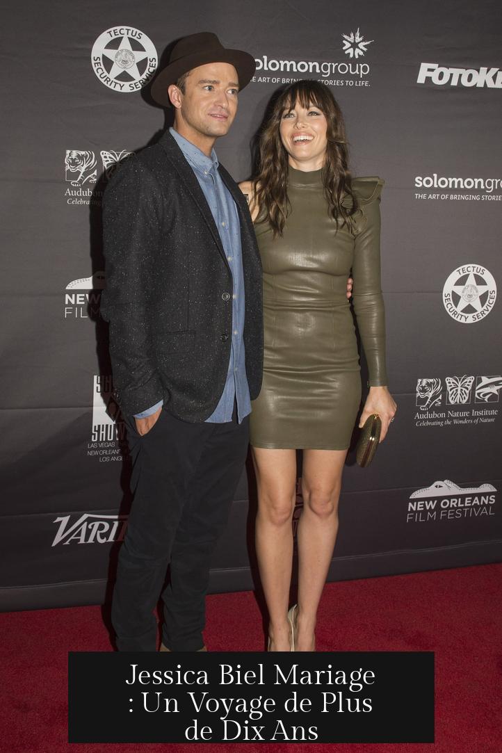 Jessica Biel Mariage : Un Voyage de Plus de Dix Ans