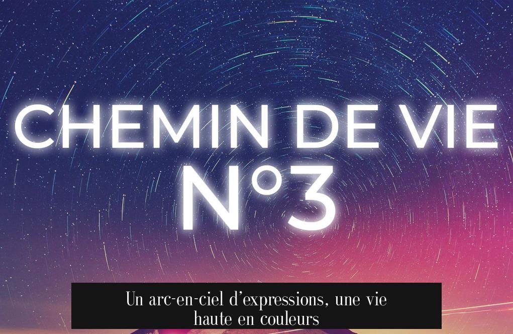 Un arc-en-ciel d’expressions, une vie haute en couleurs