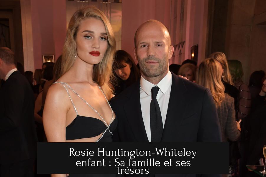 Rosie Huntington-Whiteley enfant : Sa famille et ses trésors