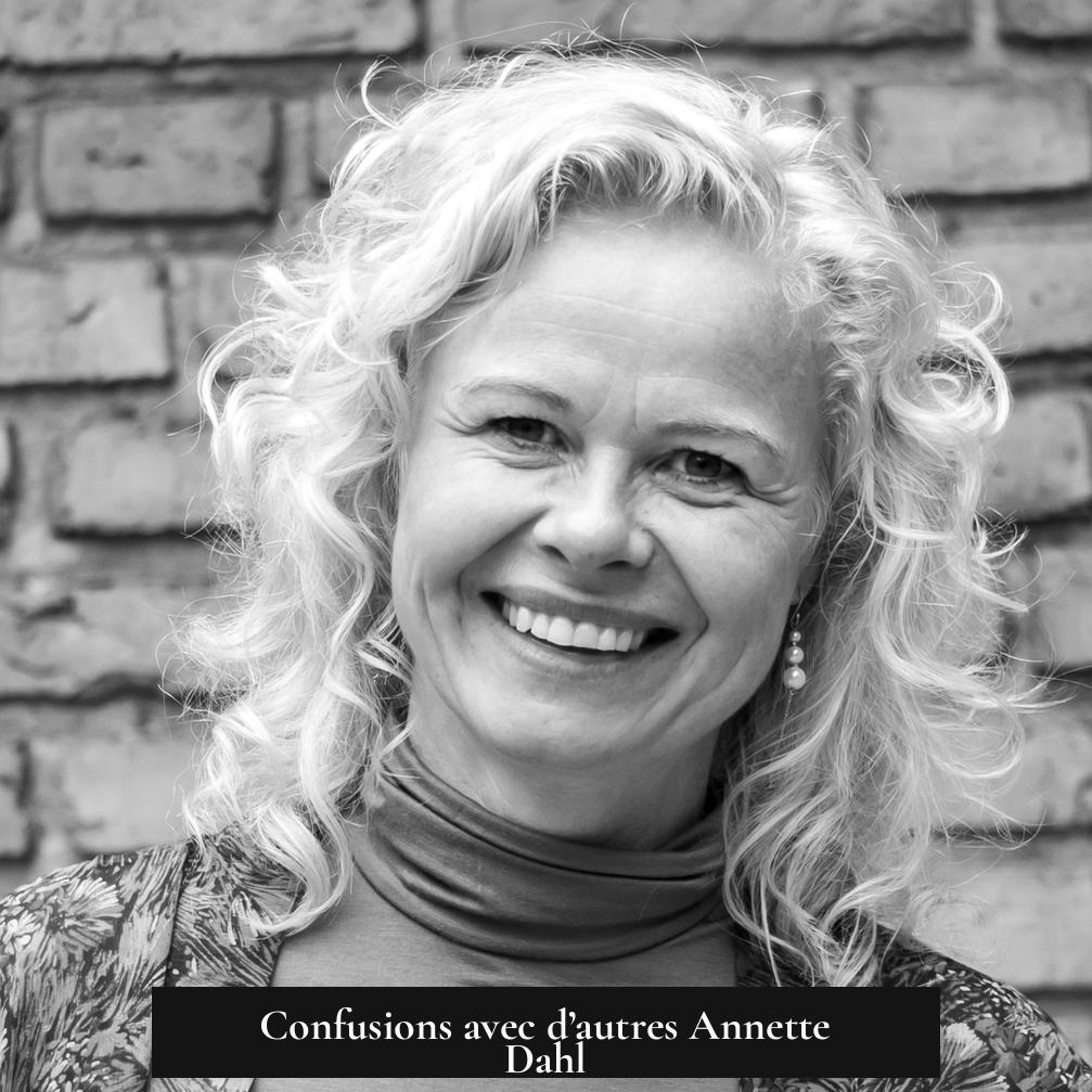 Confusions avec d’autres Annette Dahl