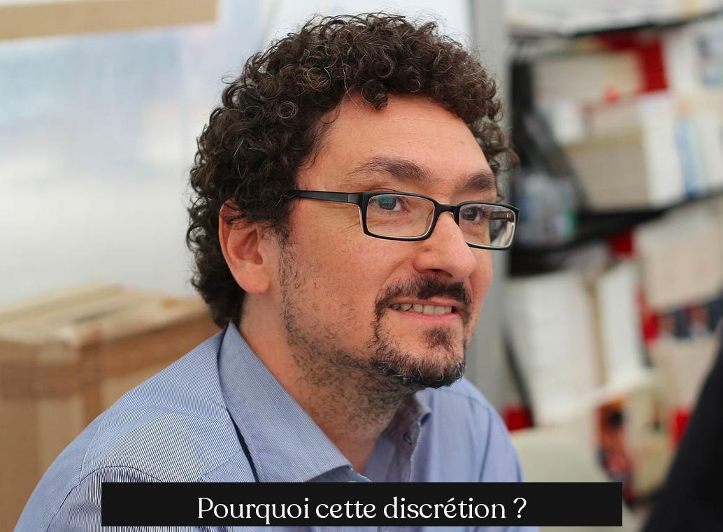 Pourquoi cette discrétion ?