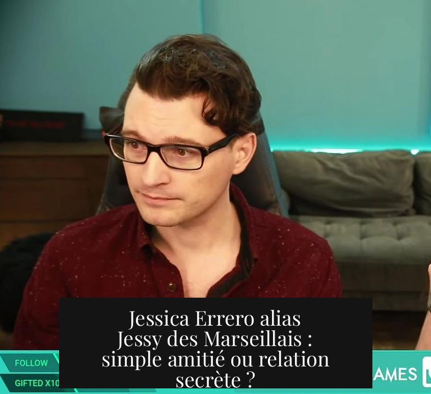 Jessica Errero alias Jessy des Marseillais : simple amitié ou relation secrète ?