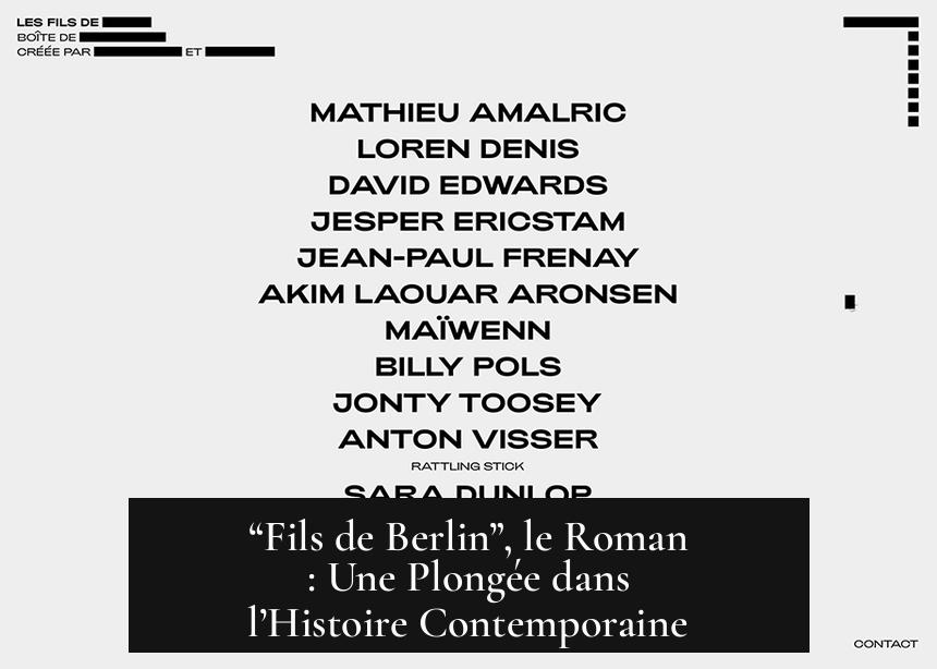 “Fils de Berlin”, le Roman : Une Plongée dans l’Histoire Contemporaine