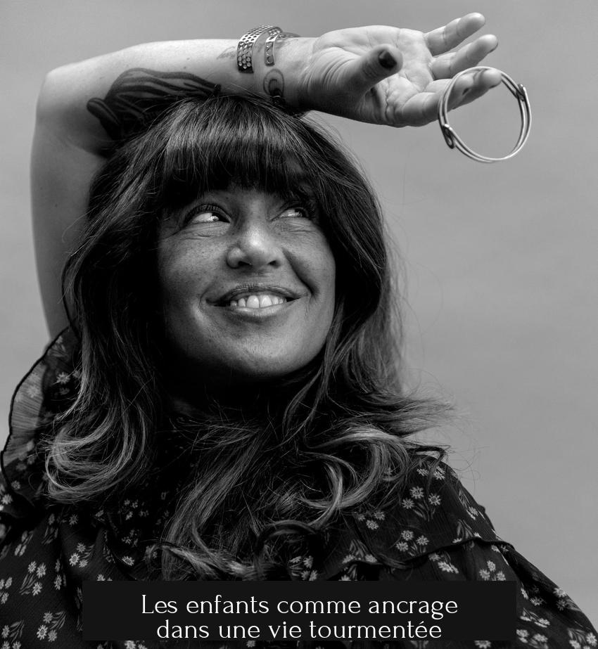 Les enfants comme ancrage dans une vie tourmentée
