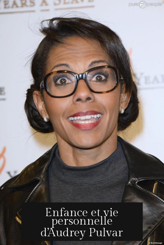 Enfance et vie personnelle d’Audrey Pulvar