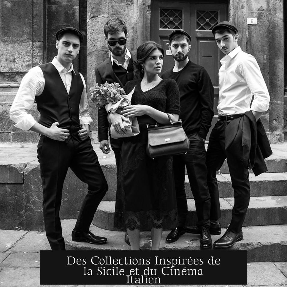 Des Collections Inspirées de la Sicile et du Cinéma Italien