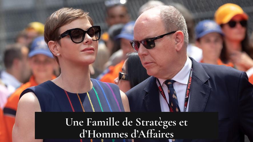 Une Famille de Stratèges et d’Hommes d’Affaires
