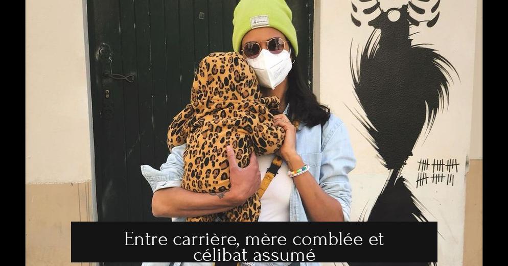 Entre carrière, mère comblée et célibat assumé