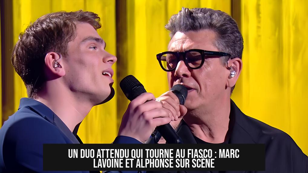 Un duo attendu qui tourne au fiasco : Marc Lavoine et Alphonse sur scène
