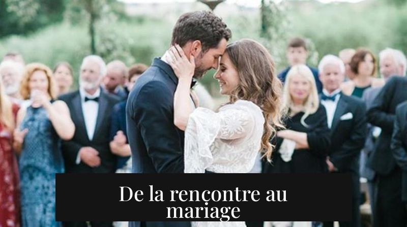 De la rencontre au mariage