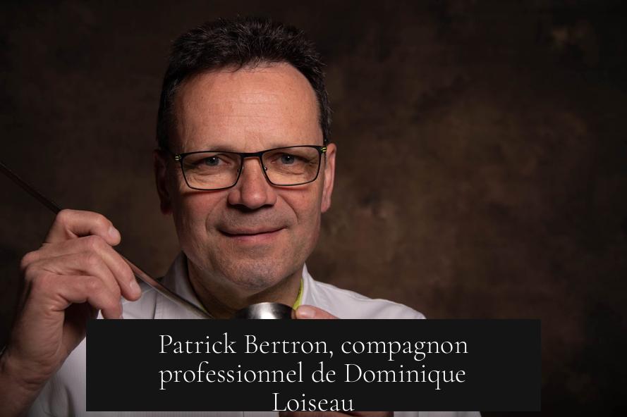Patrick Bertron, compagnon professionnel de Dominique Loiseau