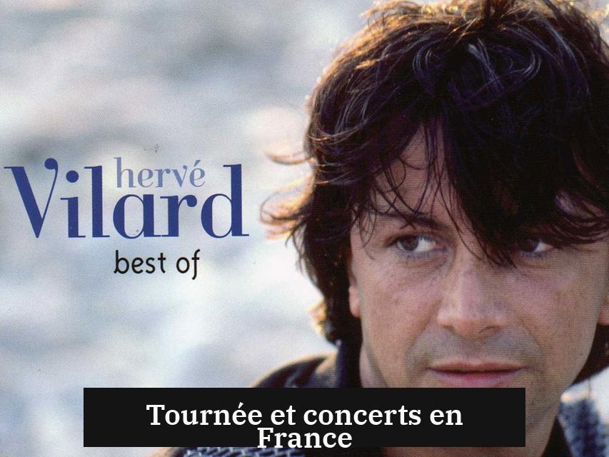 Tournée et concerts en France