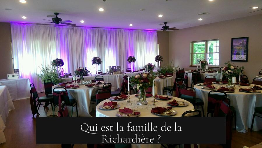 Qui est la famille de la Richardière ?