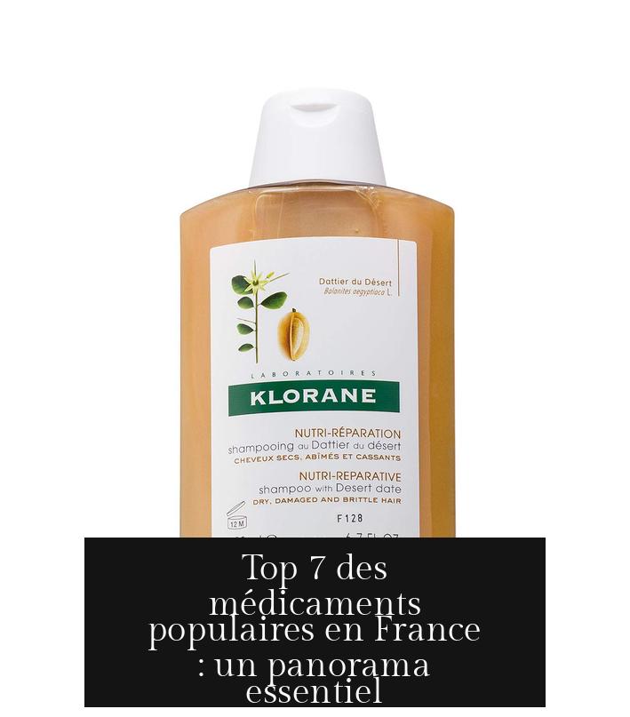 Top 7 des médicaments populaires en France : un panorama essentiel