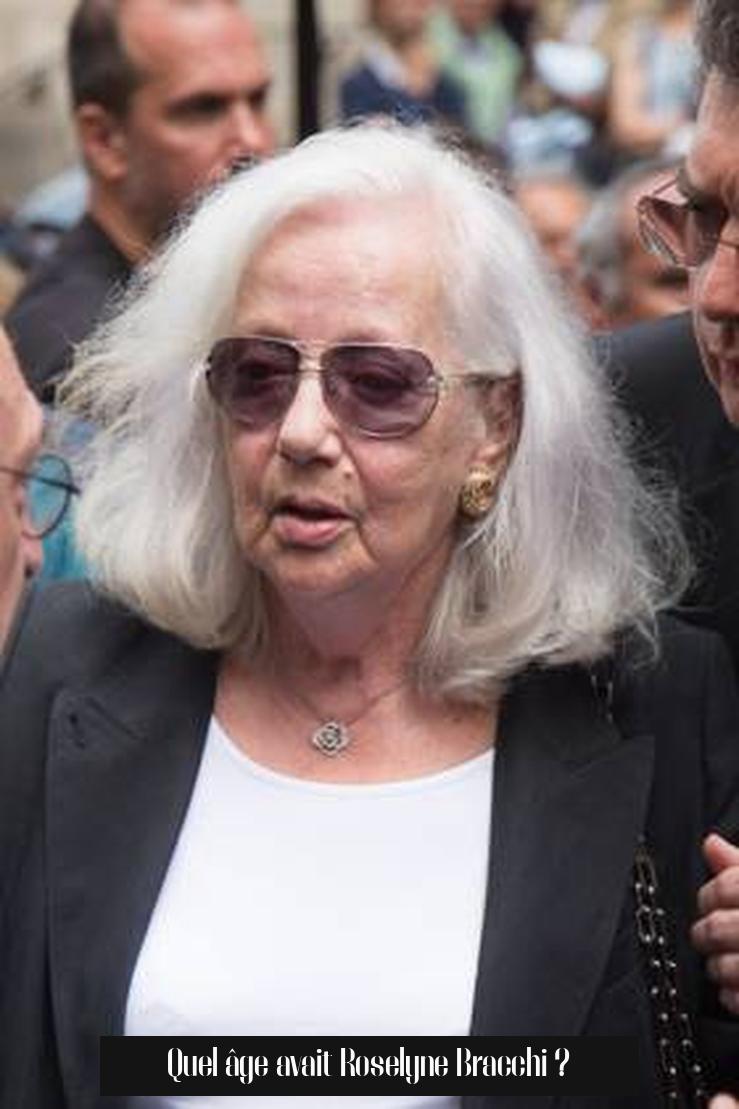 Quel âge avait Roselyne Bracchi ?