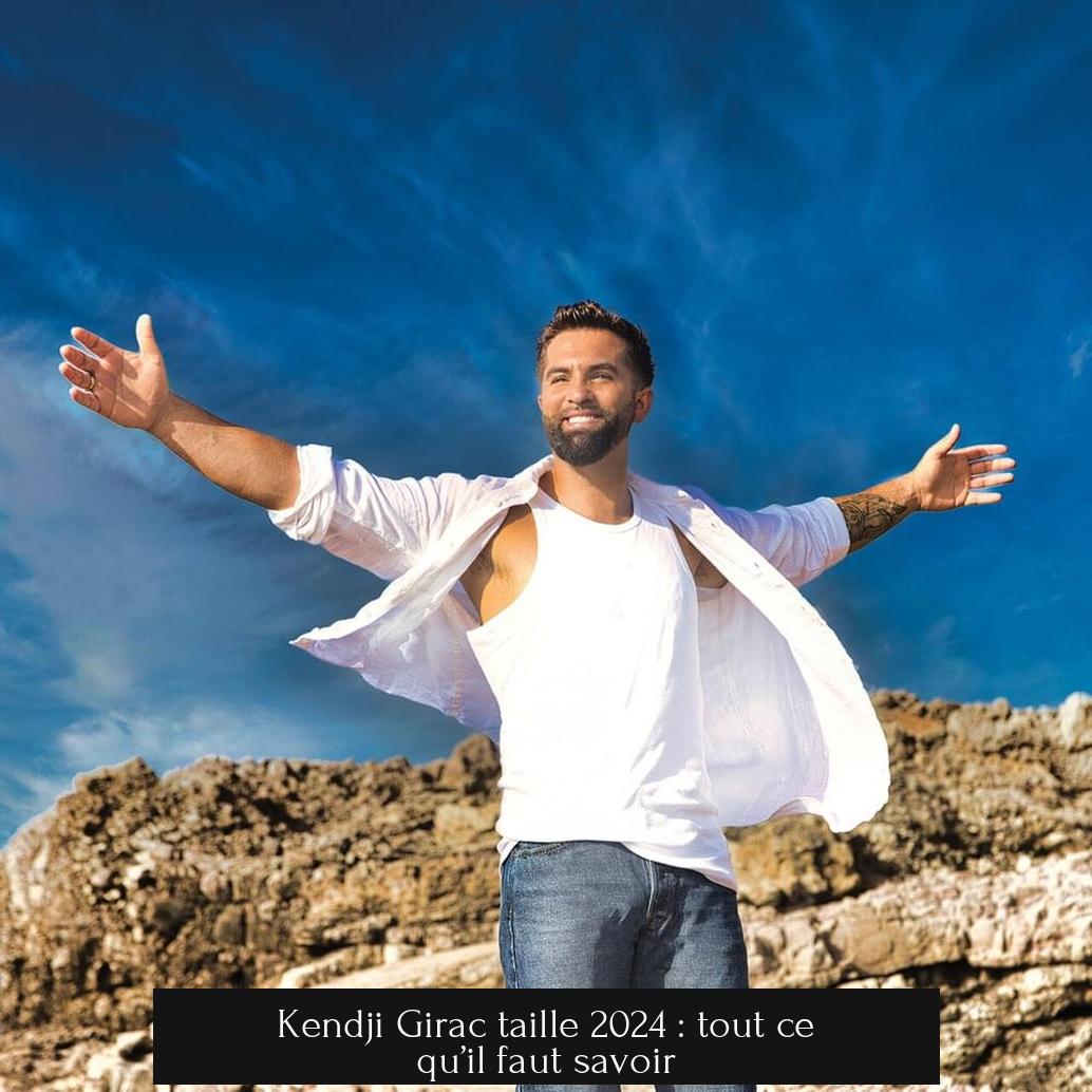 Kendji Girac taille 2024 : tout ce qu’il faut savoir