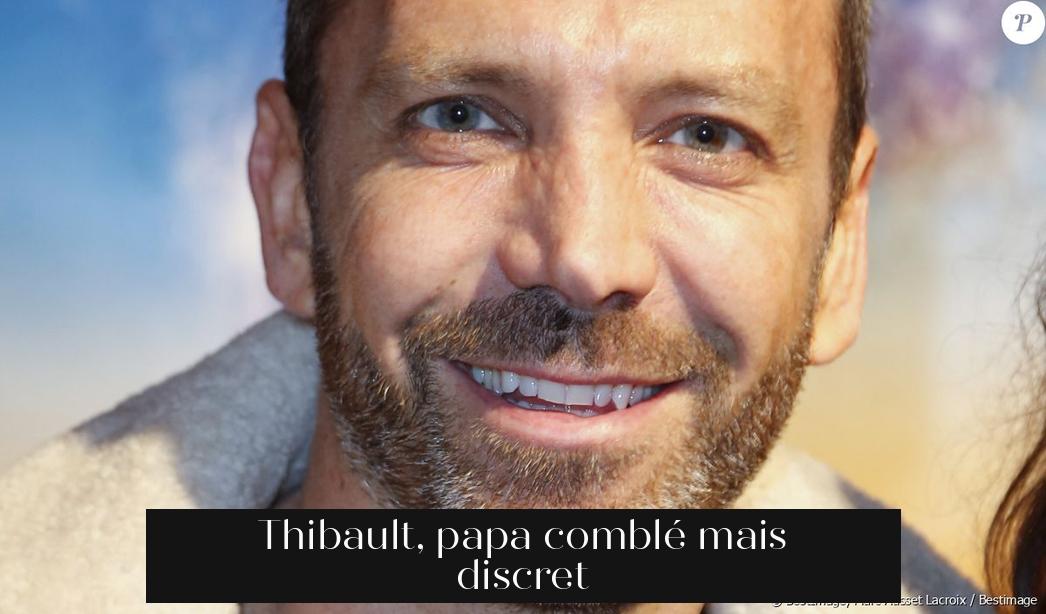 Thibault, papa comblé mais discret