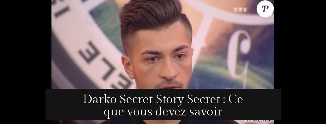 Darko Secret Story Secret : Ce que vous devez savoir
