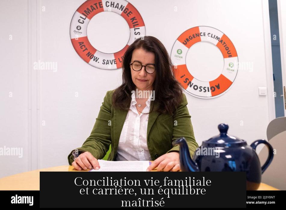 Conciliation vie familiale et carrière, un équilibre maîtrisé
