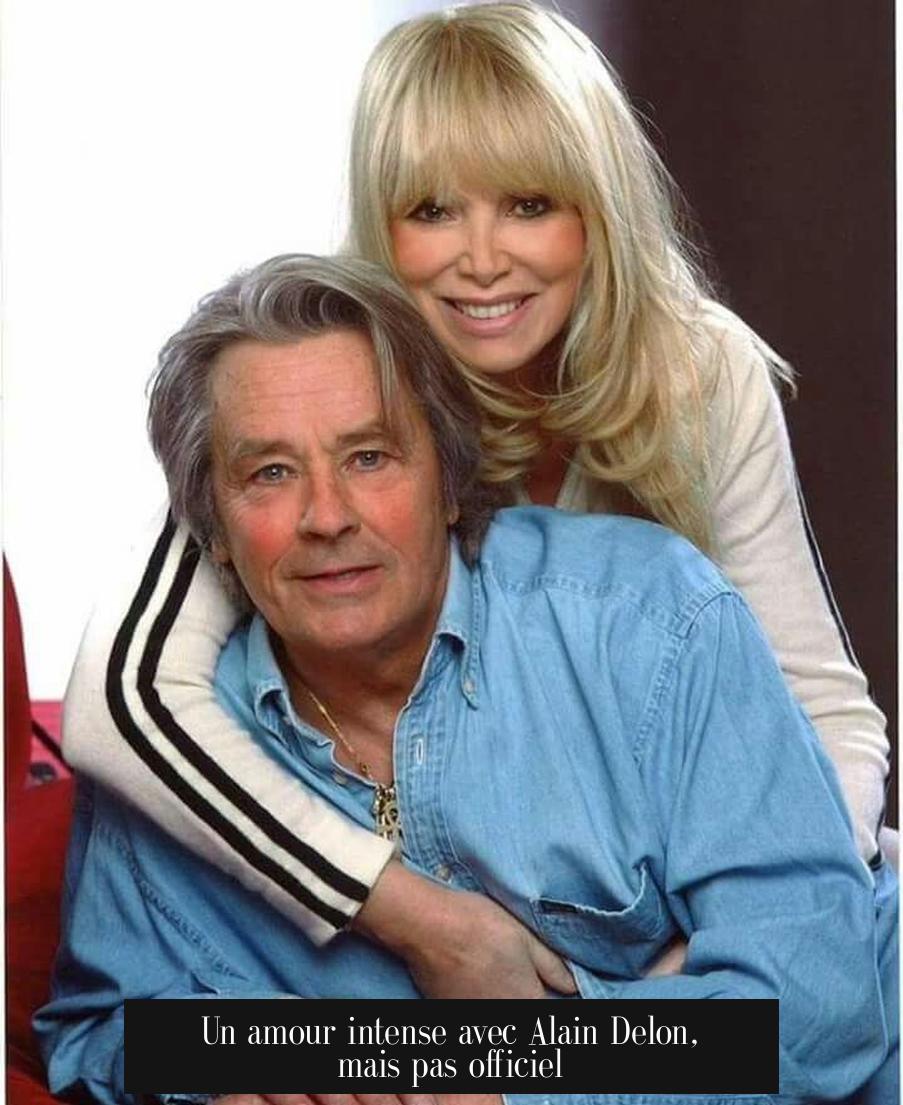 Un amour intense avec Alain Delon, mais pas officiel