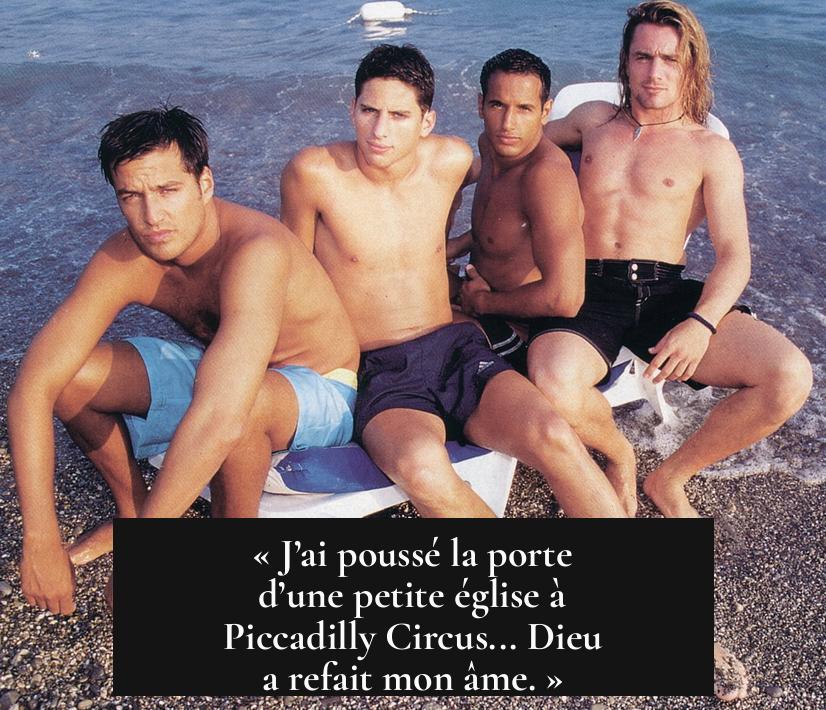 « J’ai poussé la porte d’une petite église à Piccadilly Circus... Dieu a refait mon âme. »