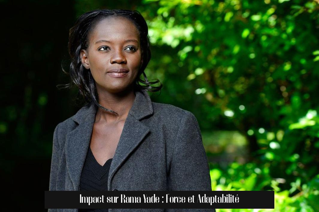 Impact sur Rama Yade : Force et Adaptabilité