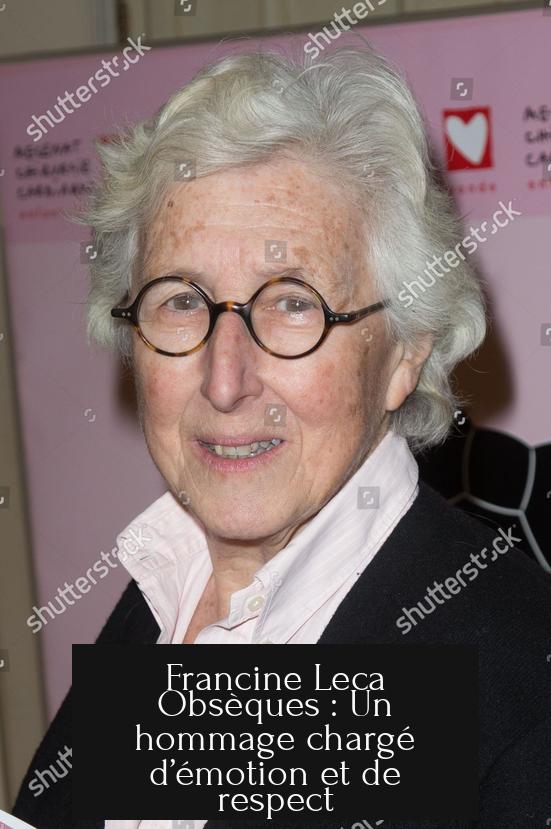 Francine Leca Obsèques : Un hommage chargé d’émotion et de respect