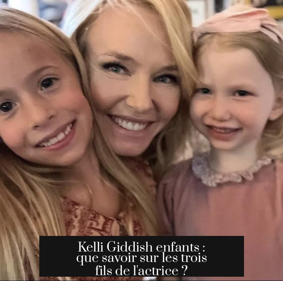 Kelli Giddish enfants : que savoir sur les trois fils de l'actrice ?