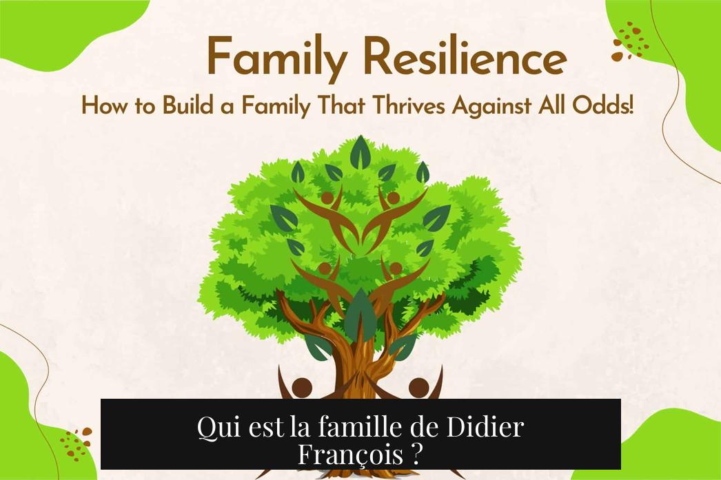 Qui est la famille de Didier François ?