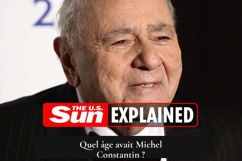 Quel âge avait Michel Constantin ?